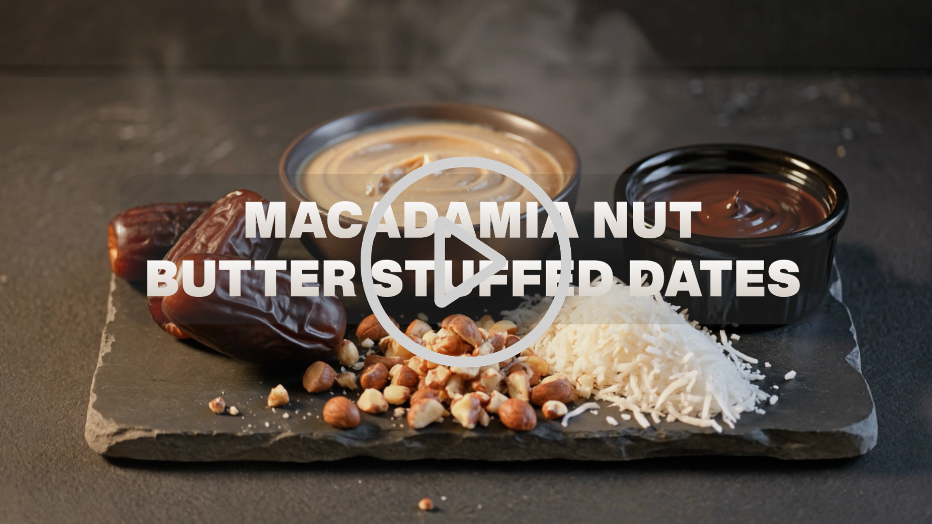 Macadamia Nut Butter Stuffed